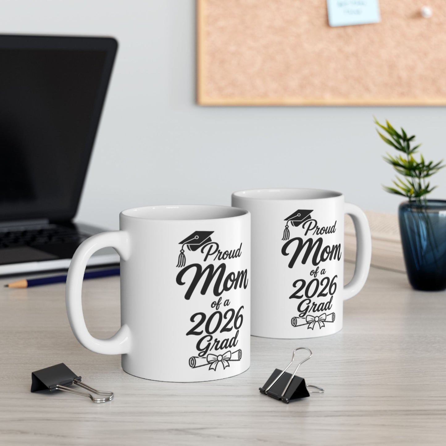 Proud Mom of a 2026 Grad Mug | Ceramic Mug