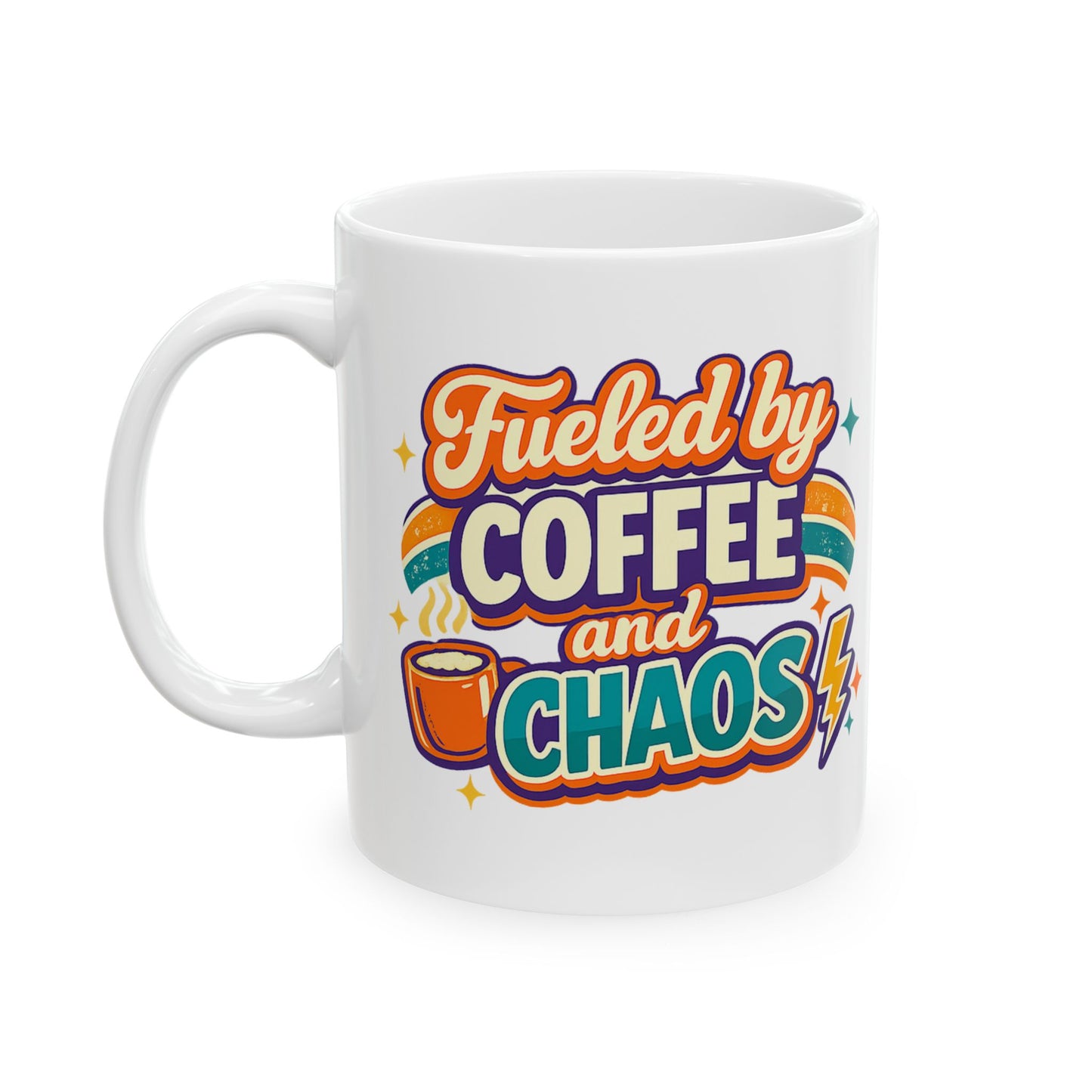 Fueled by Coffee Chaos Mug | Mothers Day Gift