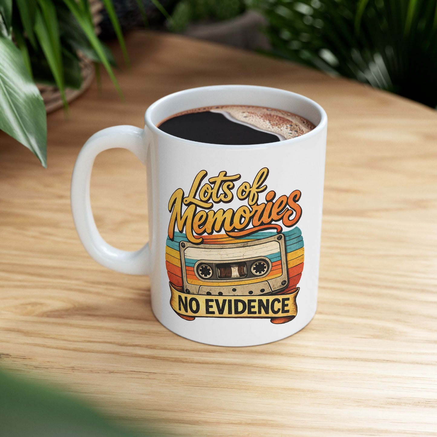 Gen X Lots of Memories, No Evidence Retro Cassette Ceramic Mug