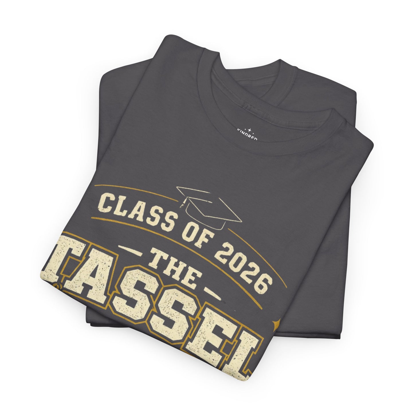 Class of 2026 Tassel Was Worth The Hassle T-Shirt | Graduation Tee