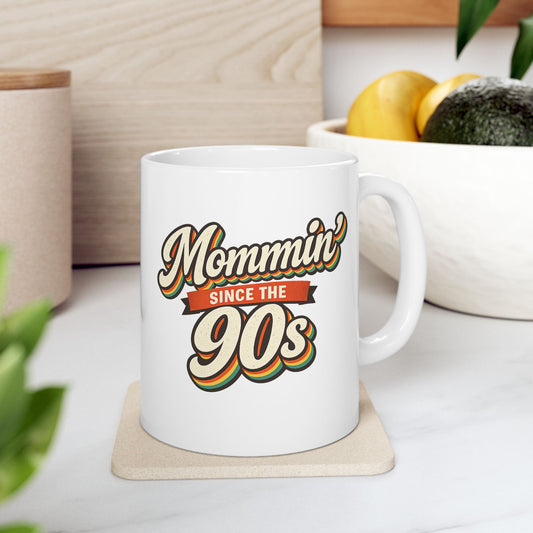 Mommin Since the 90s Mug Retro 90s Mom Gift Gen X Mothers Day Coffee Cup