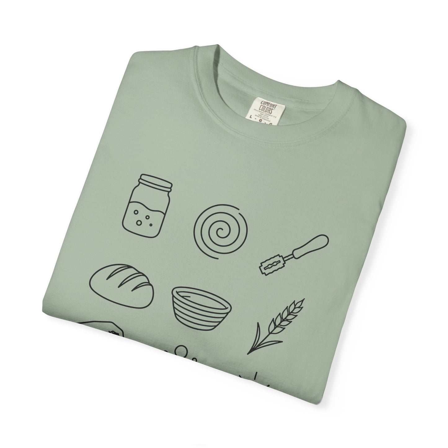 Sourdough Baking Comfort Colors Shirt Feed Fold Ferment | Sourdough Bread Tee