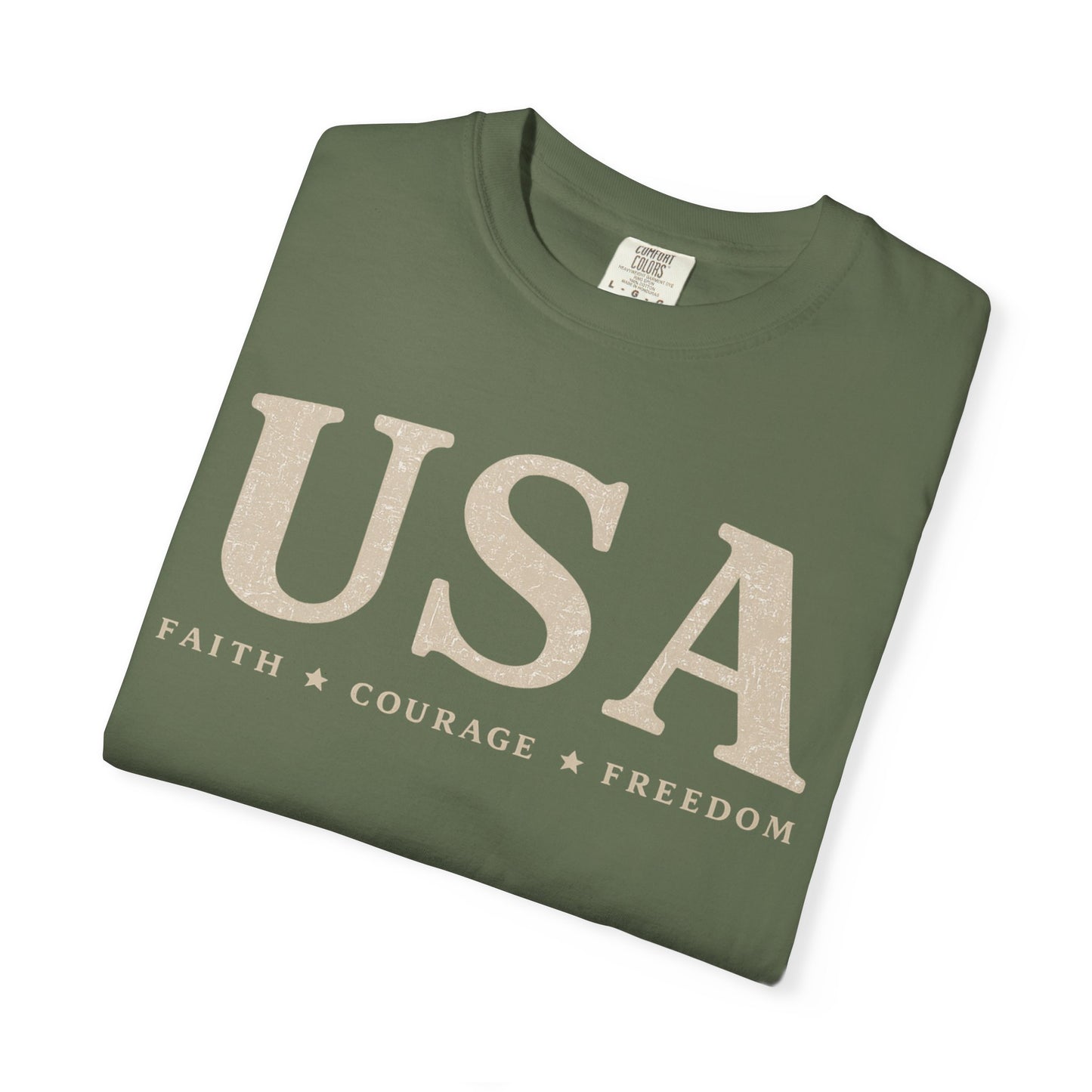 USA Patriotic Comfort Colors T-Shirt Faith • Courage • Freedom