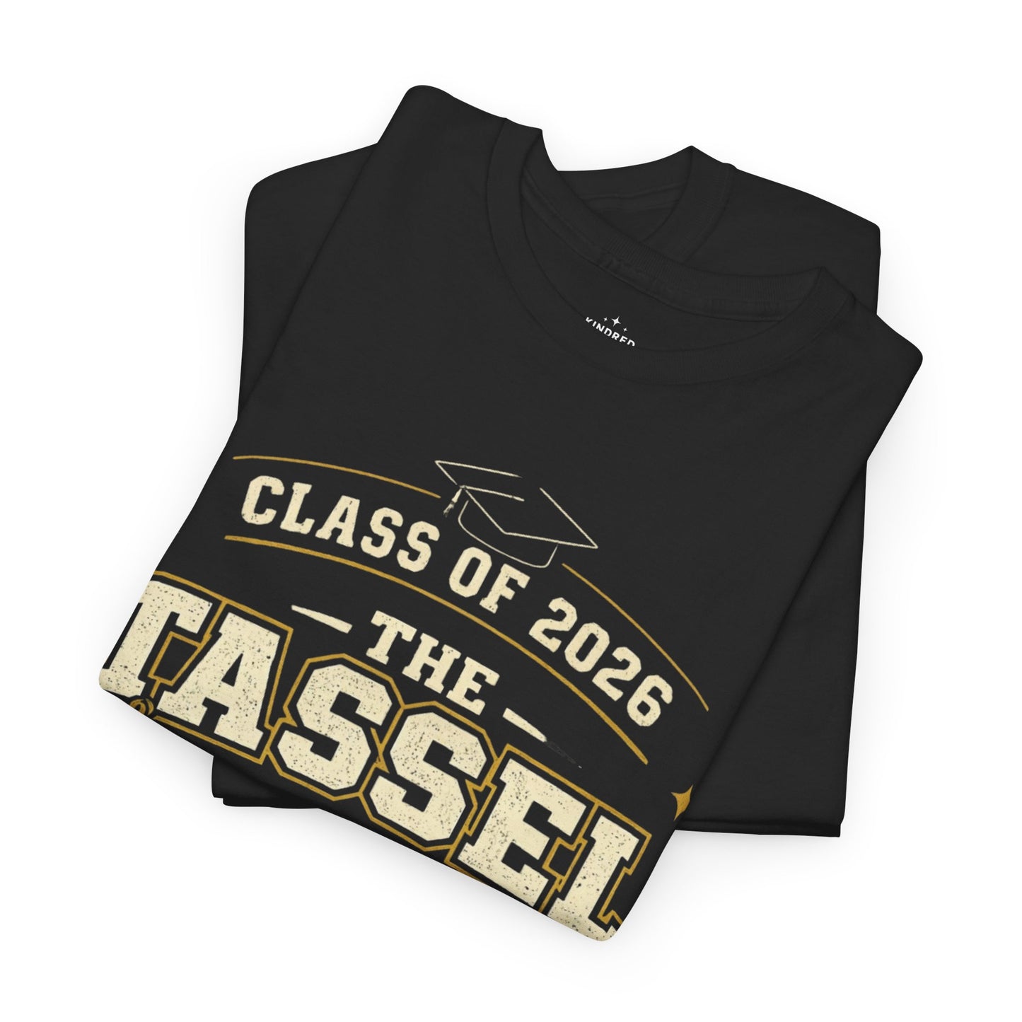 Class of 2026 Tassel Was Worth The Hassle T-Shirt | Graduation Tee