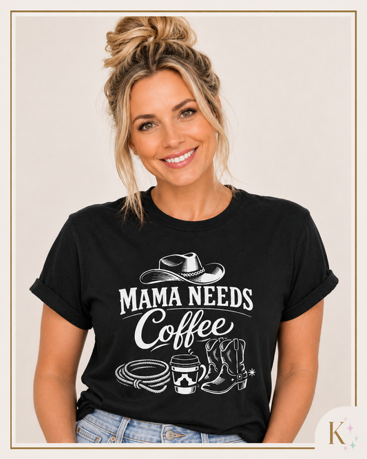 Mama Needs Coffee Comfort Colors T-shirt | Cowboy Hat, Boots & Coffee Cup Design