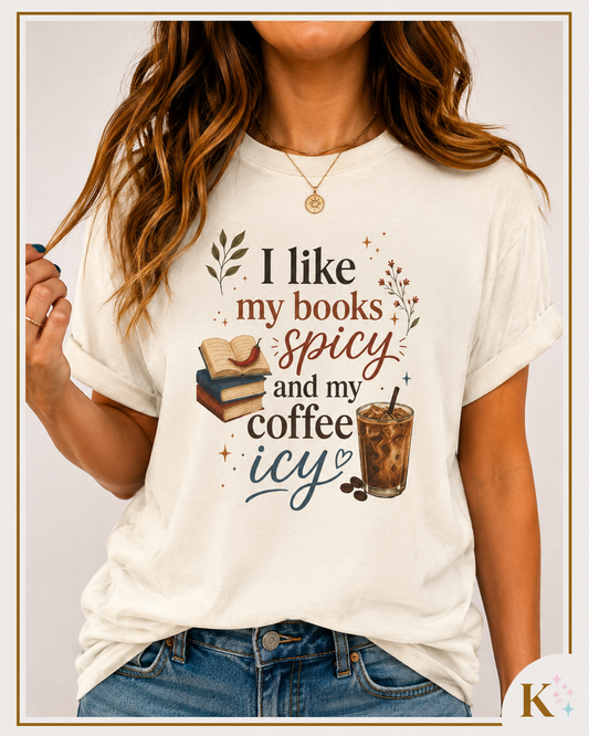 I Like My Books Spicy and My Coffee Icy Shirt, Smut Reader Tee, Romance Reader Gift, Book Lover Tee