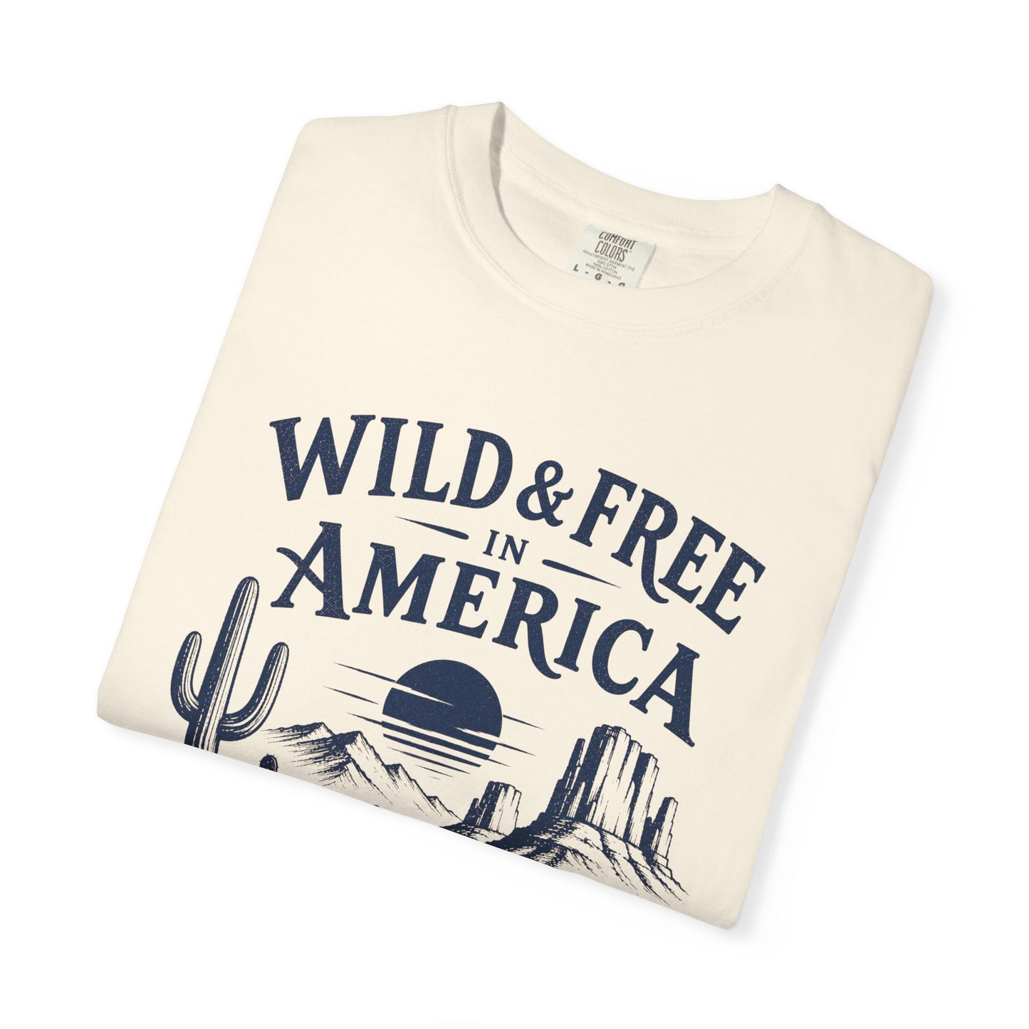 Wild & Free in America Comfort Colors T-Shirt | Desert Sunrise Illustration, Western Landscape