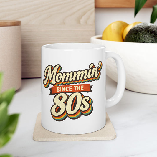 Mommin Since the 80s Mug Retro 80s Mom Gift Vintage Mothers Day Coffee Cup Funny