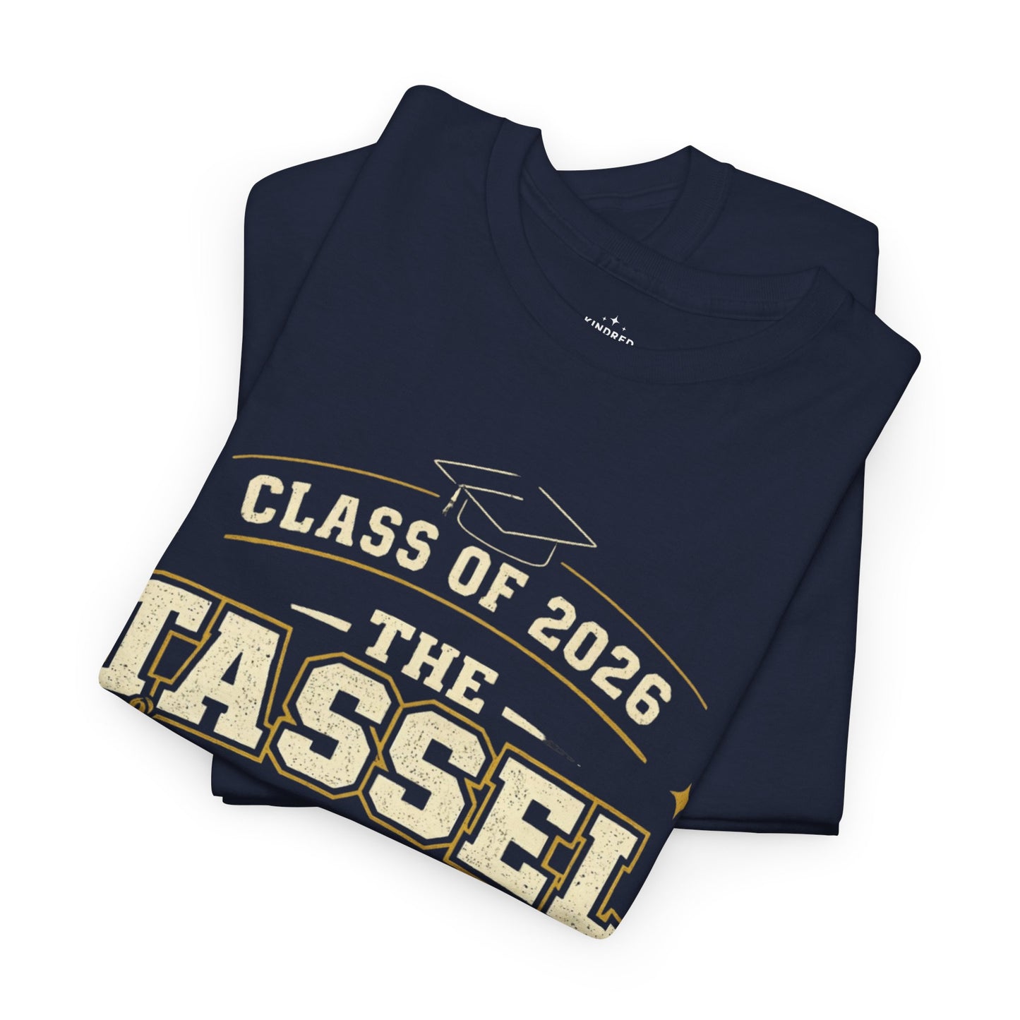 Class of 2026 Tassel Was Worth The Hassle T-Shirt | Graduation Tee