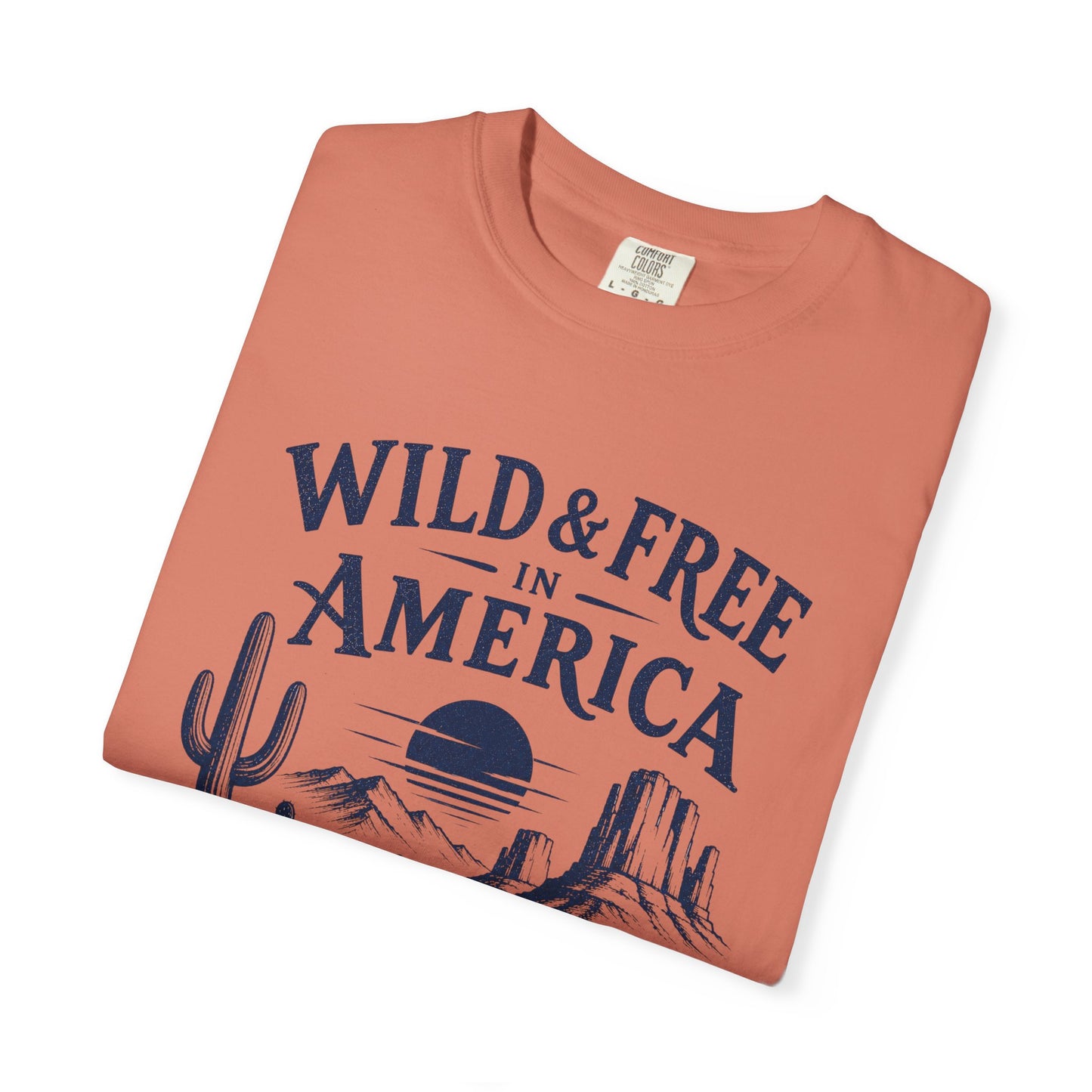 Wild & Free in America Comfort Colors T-Shirt | Desert Sunrise Illustration, Western Landscape