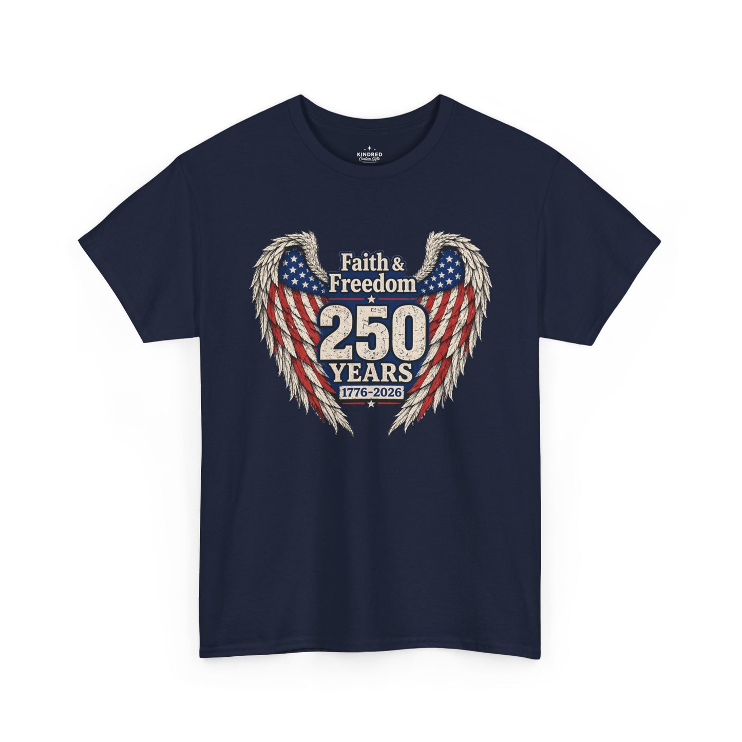 Faith & Freedom 250 Years Flag Wings Tee | American Flag 1776-2026 Unisex Shirt