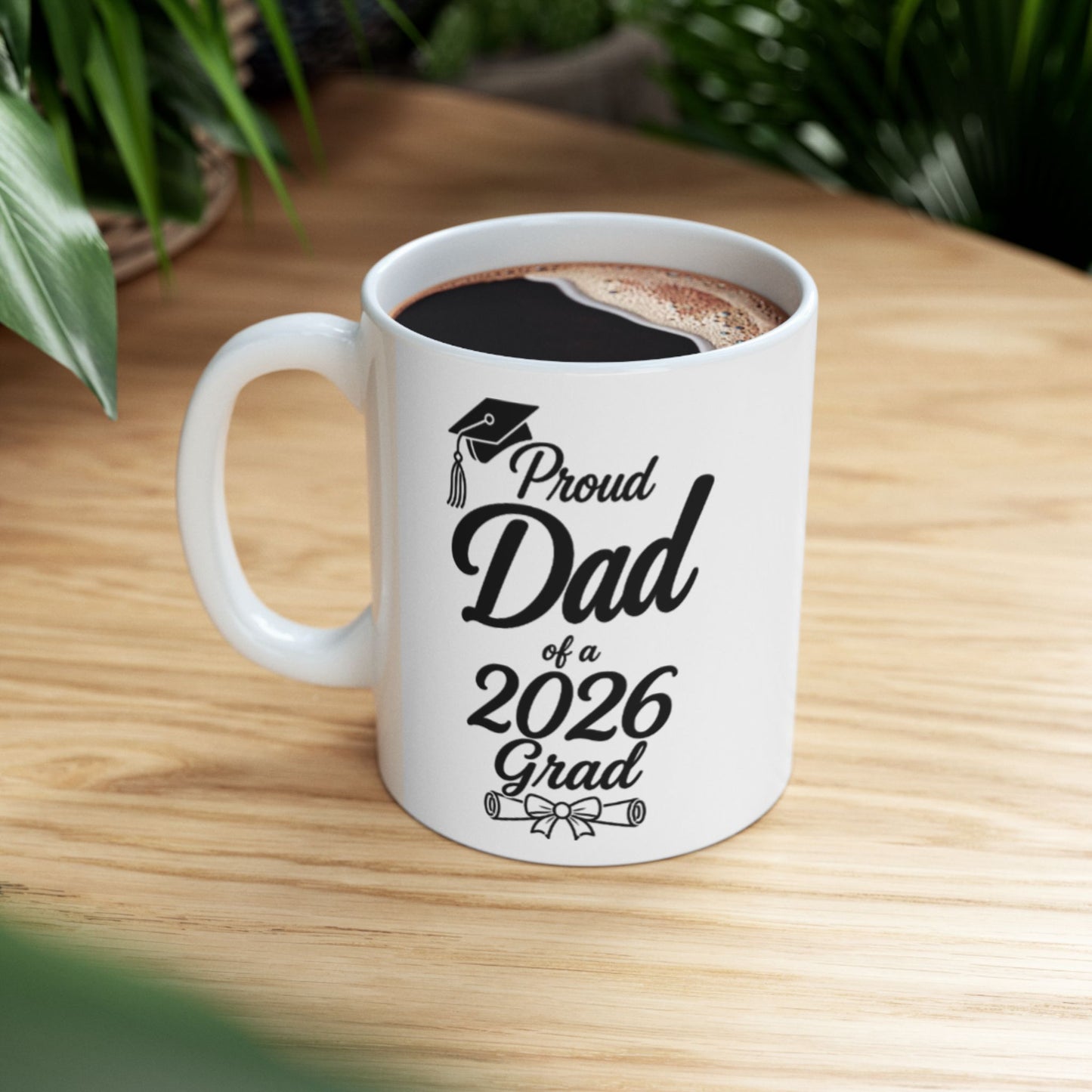 Proud Dad of a 2026 Grad Mug | Ceramic Graduation Coffee Cup